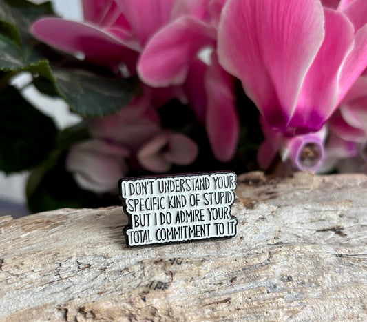 I Don't... Pin Badge Card