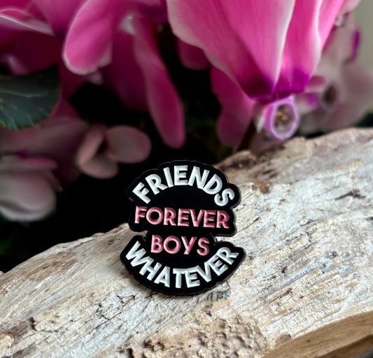 Friends Forever, Boys Whatever Pin Badge Card
