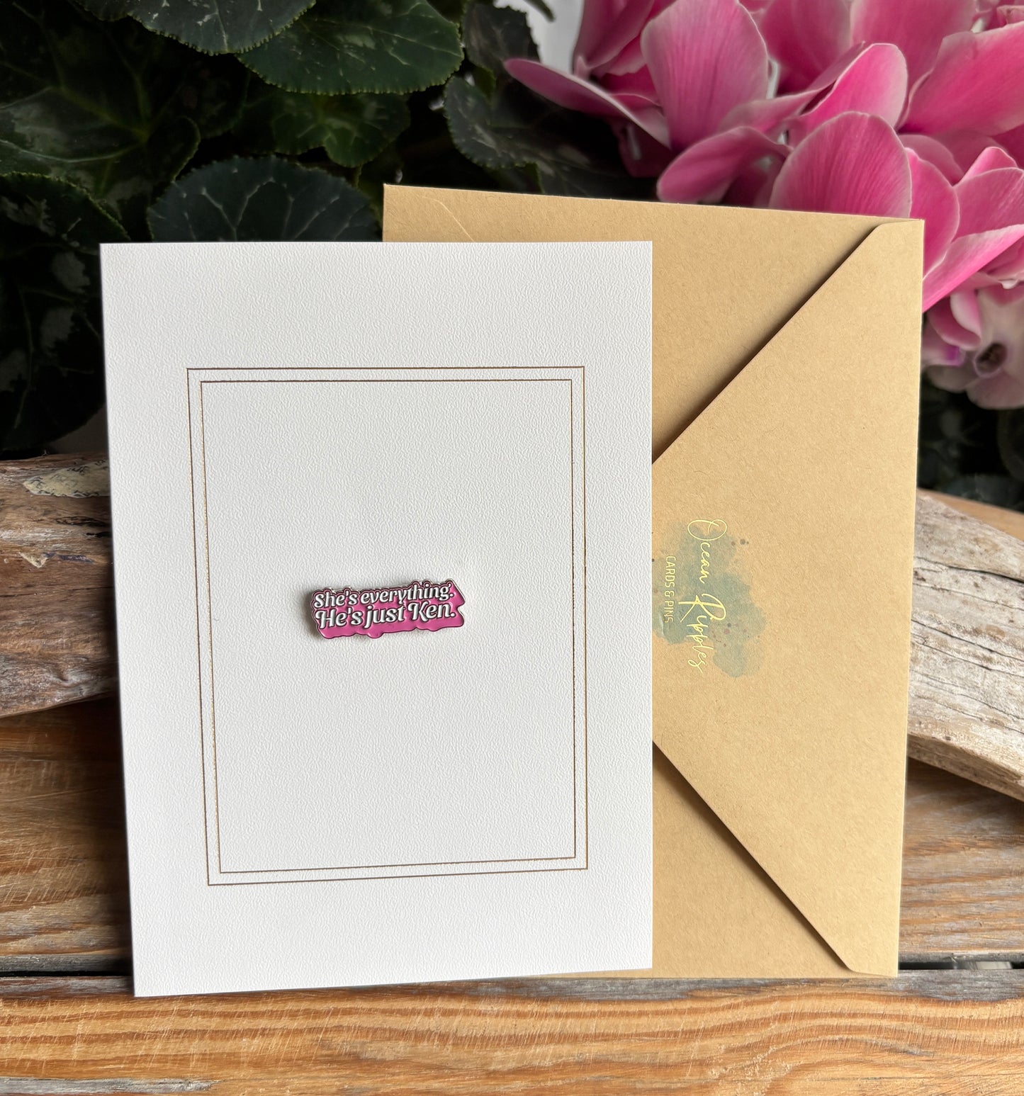 She's Everything... Pin Badge Card