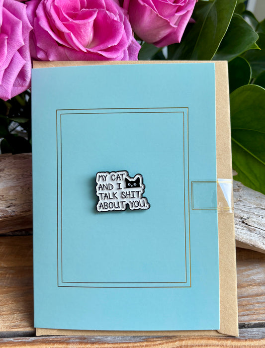 My Cat and I... Pin Badge Card