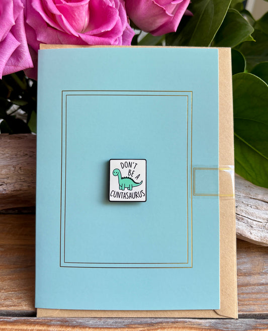 Don't Be... Pin Badge Card