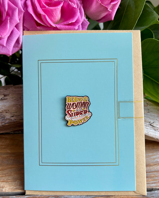 Being a Woman is A Super Power Pin Badge Card