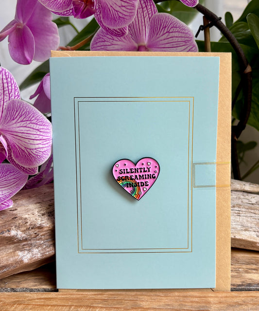Silently Screaming Inside Pin Badge Card