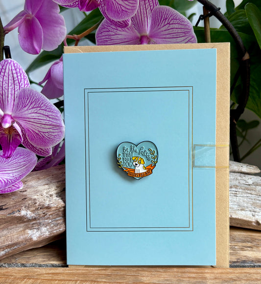 Be The Person... Pin Badge Card