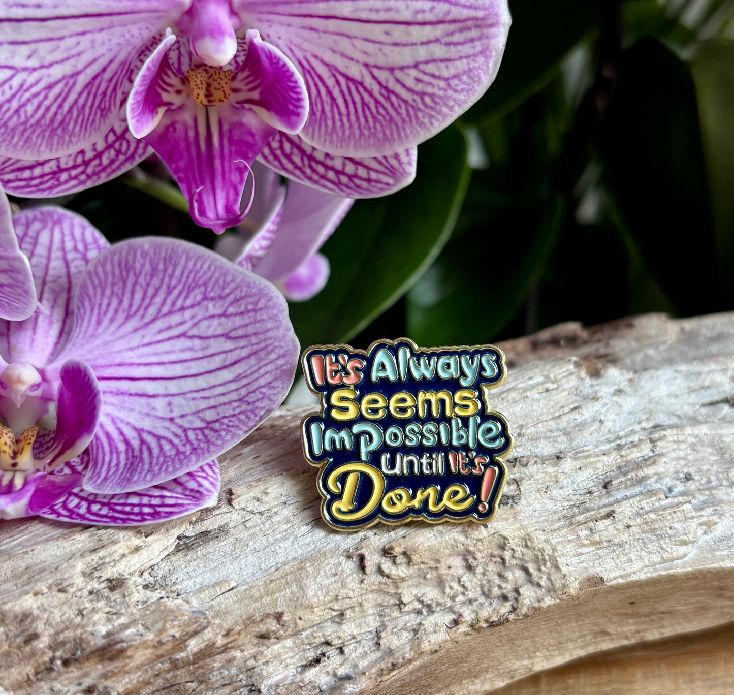 It's Always Seems Impossible... Pin Badge Card